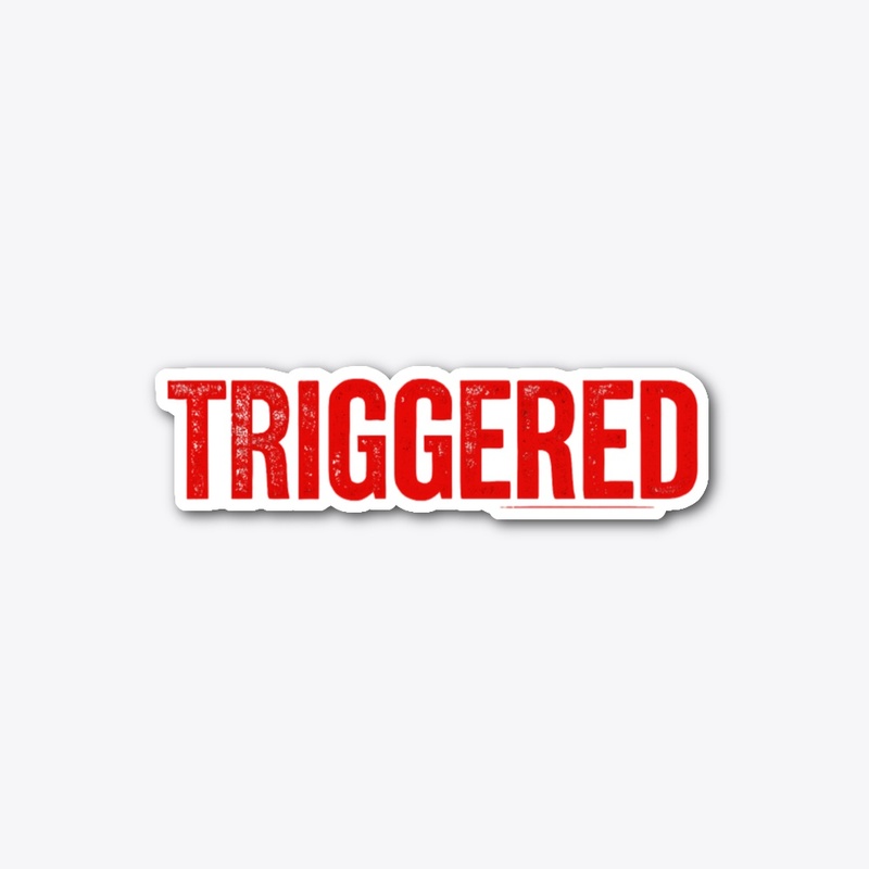 TRIGGERED