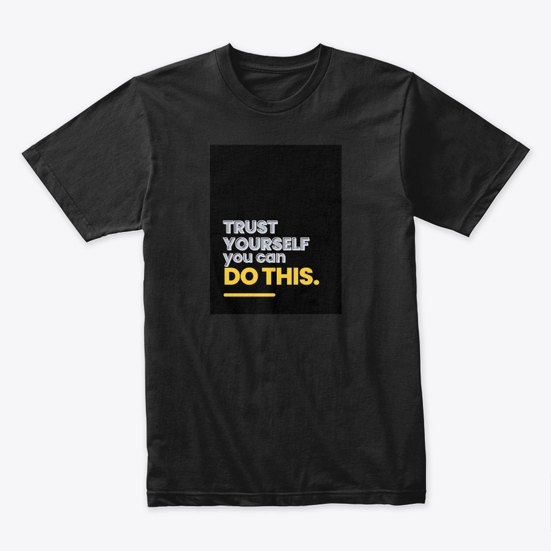 Trust youself , you can do this