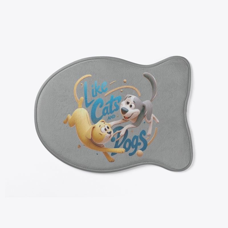 Like Cats and Dogs Merchandise