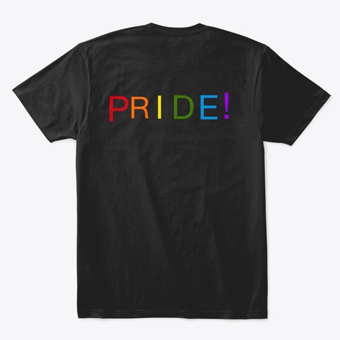 Pride T Shirt Black T-Shirt Back