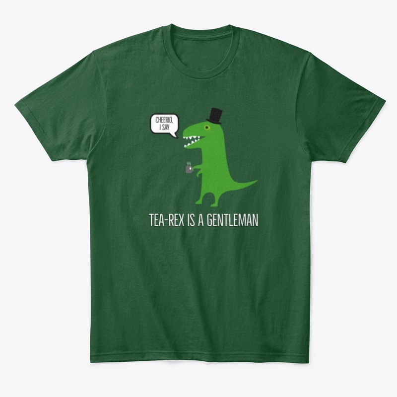 Tea-Rex Is A Gentleman Collection