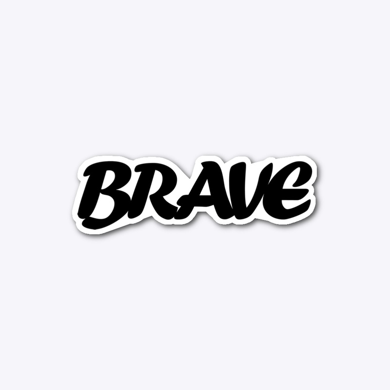BRAVE Brand - Sticker