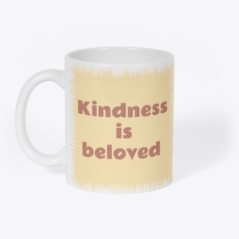 Kindness is beloved EN
