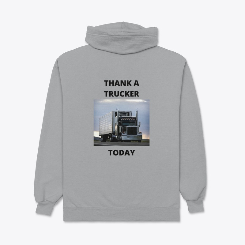 Thank A Trucker Today Zippered Hoodie
