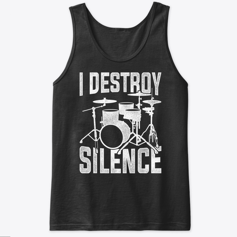 I Destroy Silence Drums T Shirt