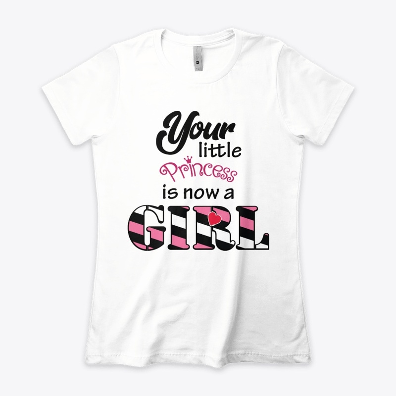 Your little princess is now a girl