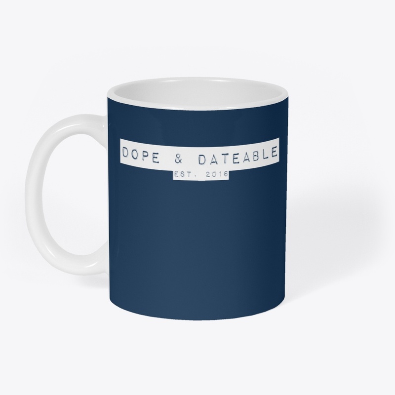Dope and Dateable