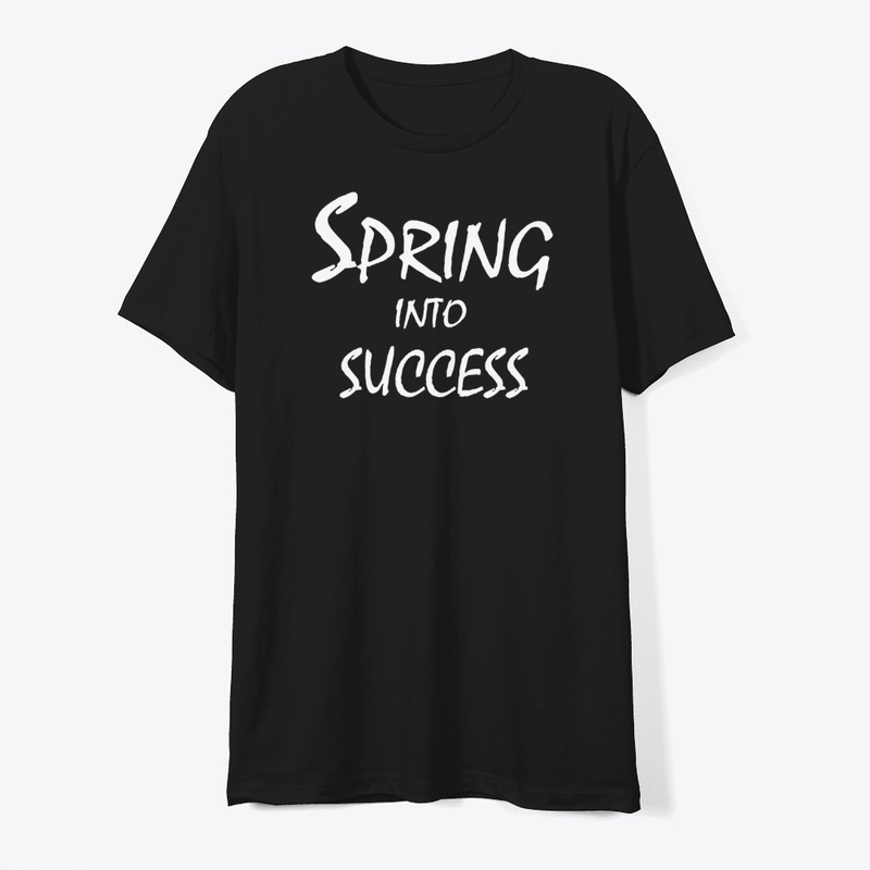 Spring Into Success