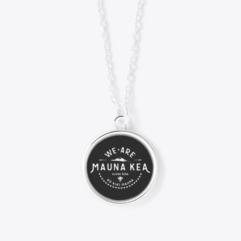 #WEAREMAUNAKEA - DESIGNED BY SYLVIA M.