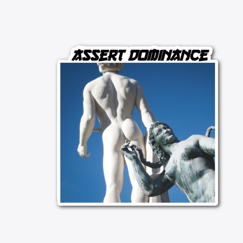 Assert Dominance