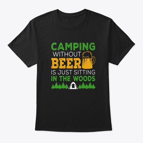 Camp Camping Camper Campfire Campsite Hi Black T-Shirt Front