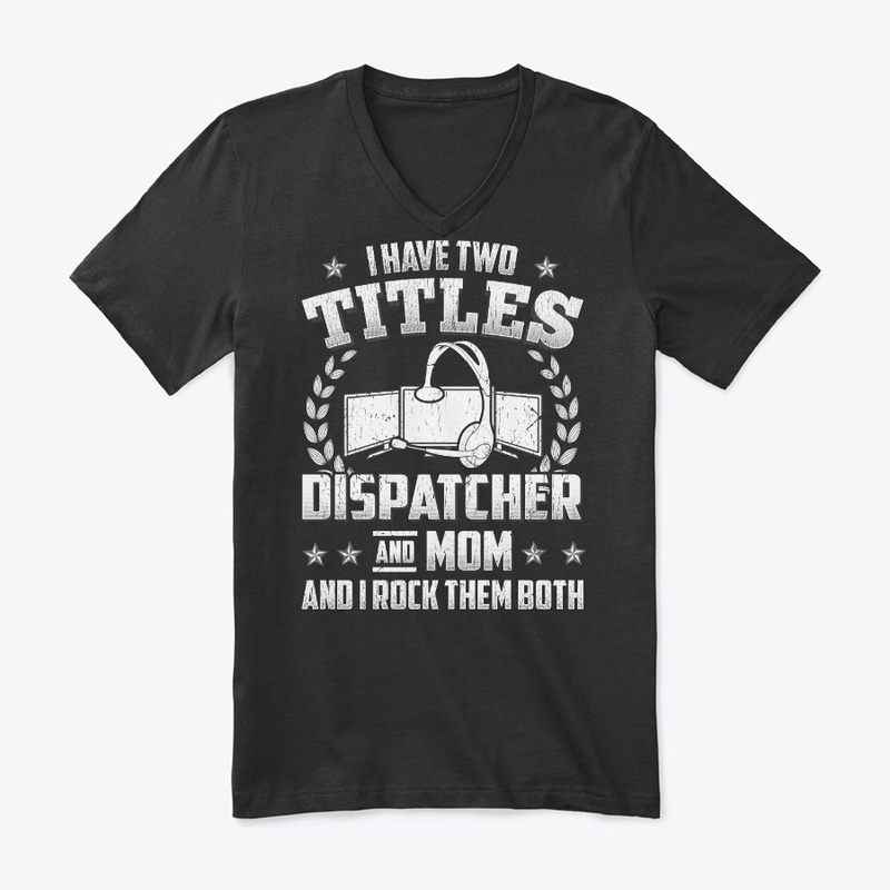 Dispatcher n Mom Titles, Rock Them Both