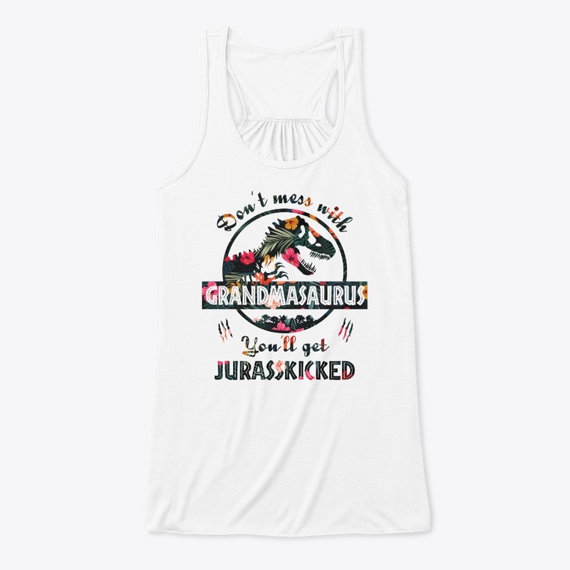 Don't Mess With Grandmasaurus T-shirt
