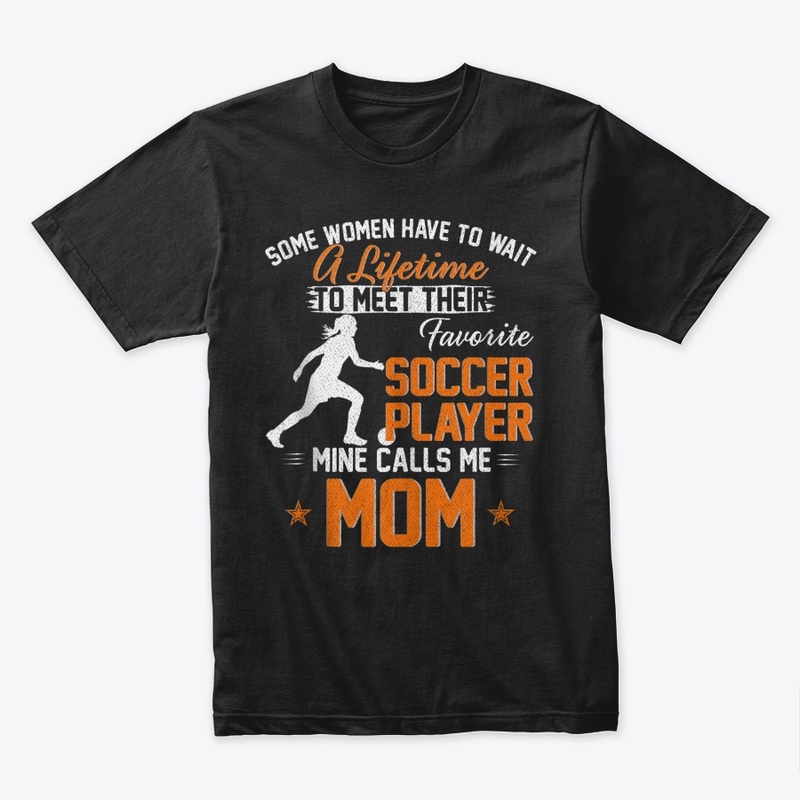 My Favorite Soccer Player Calls Me Mom G