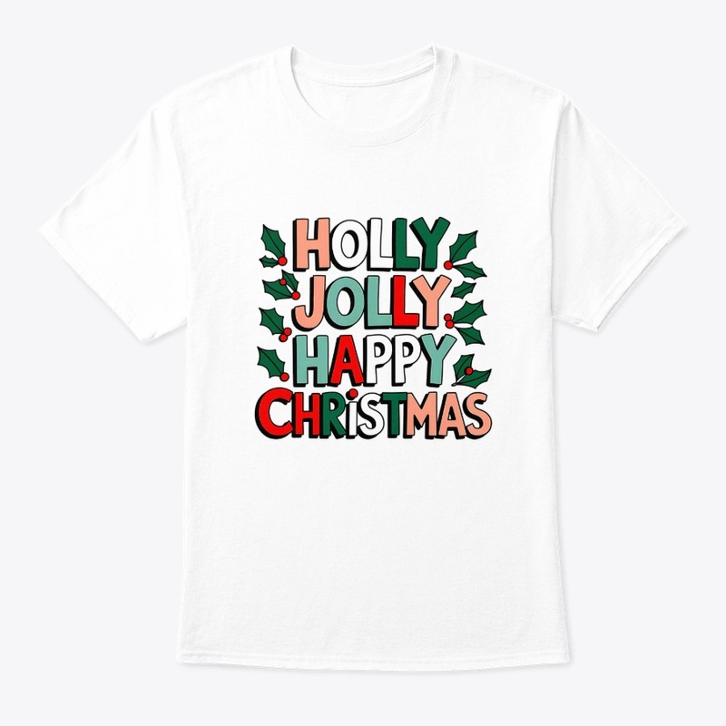 Holly Jolly Happy Christmas T-Shirt