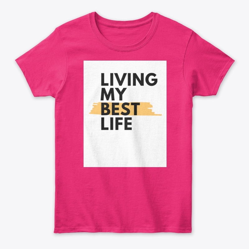 Living My Best Life Inspirational Tee