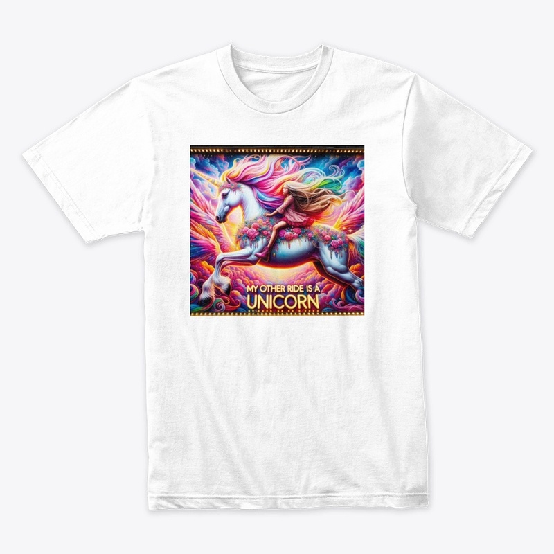 My Other Ride Is a Unicorn- Dream Series