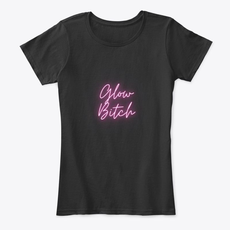 glow bitch