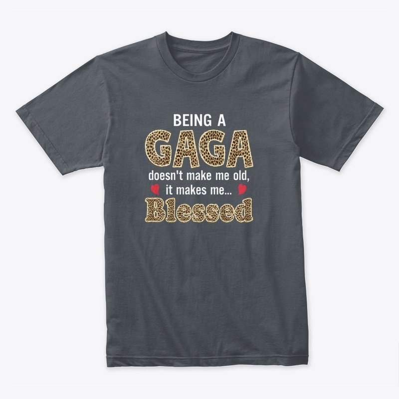 GAGA t-shirt, Being a GAGA T-shirt
