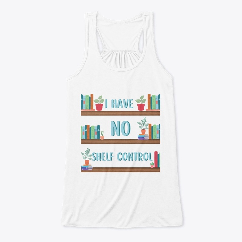 I HAVE NO SHELF CONTROL