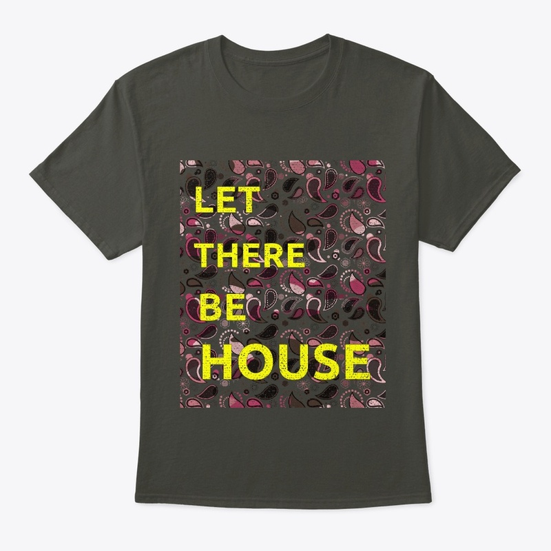 Festival Shirt Let There Be House Music 