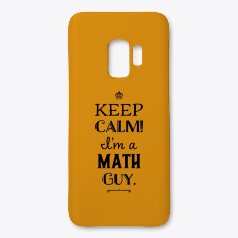Keep Calm I'm a Math Guy