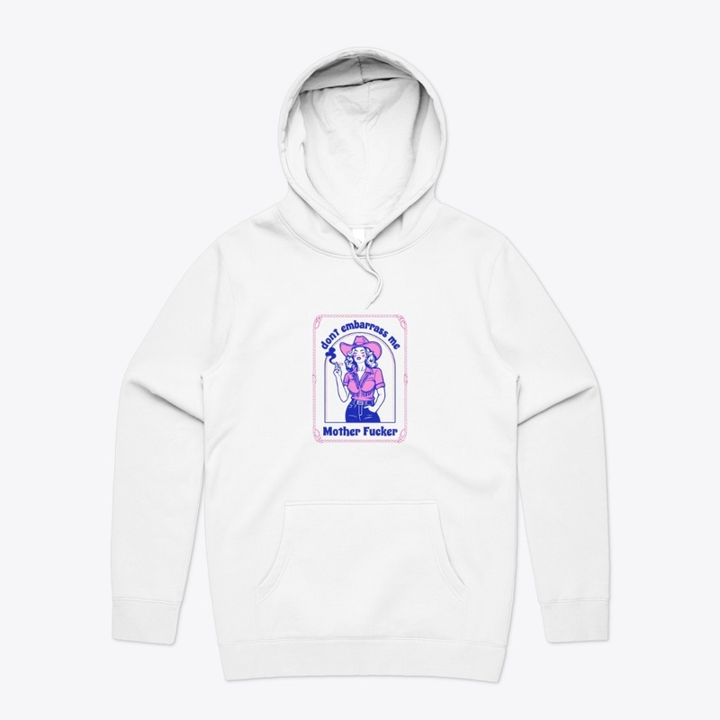 Don T Embarrass Me - AS Colour Stencil Hoodie - AS Colour Stencil Hoodie - AS Colour Stencil Hoodie - AS Colour Stencil Hoodie