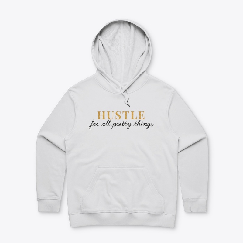 Hustle For All Pretty Things