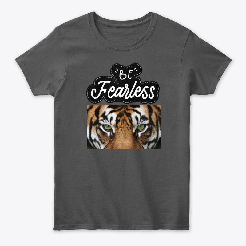 "Be Fearless" 