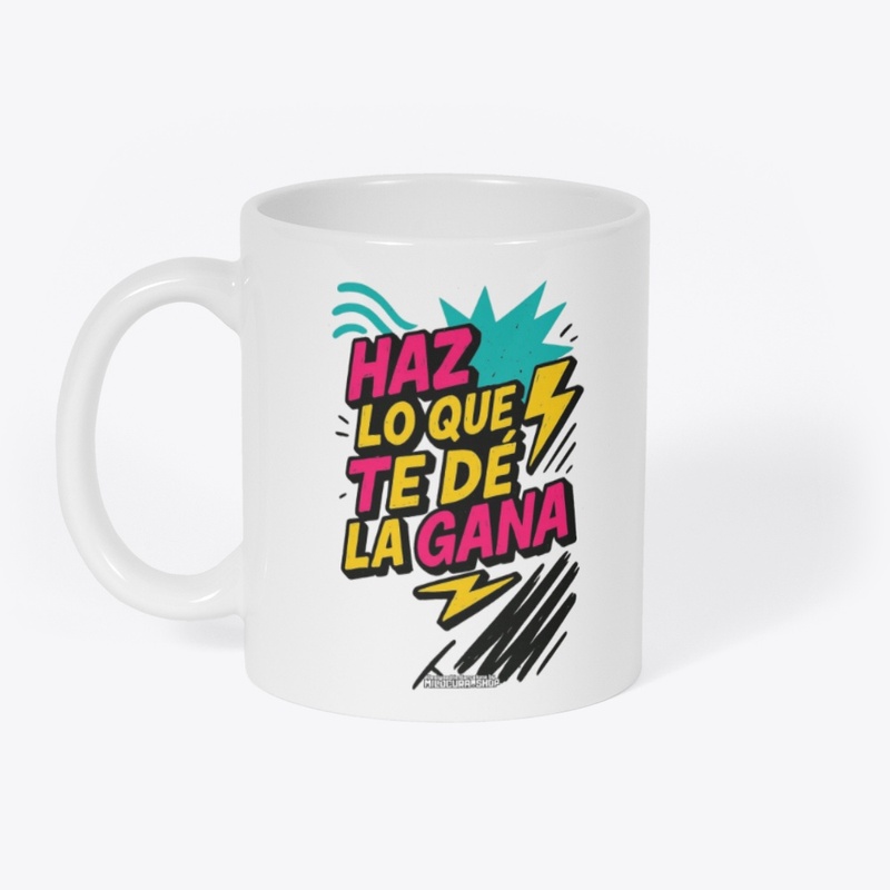 Haz lo que te de la gana *Diseño tras.