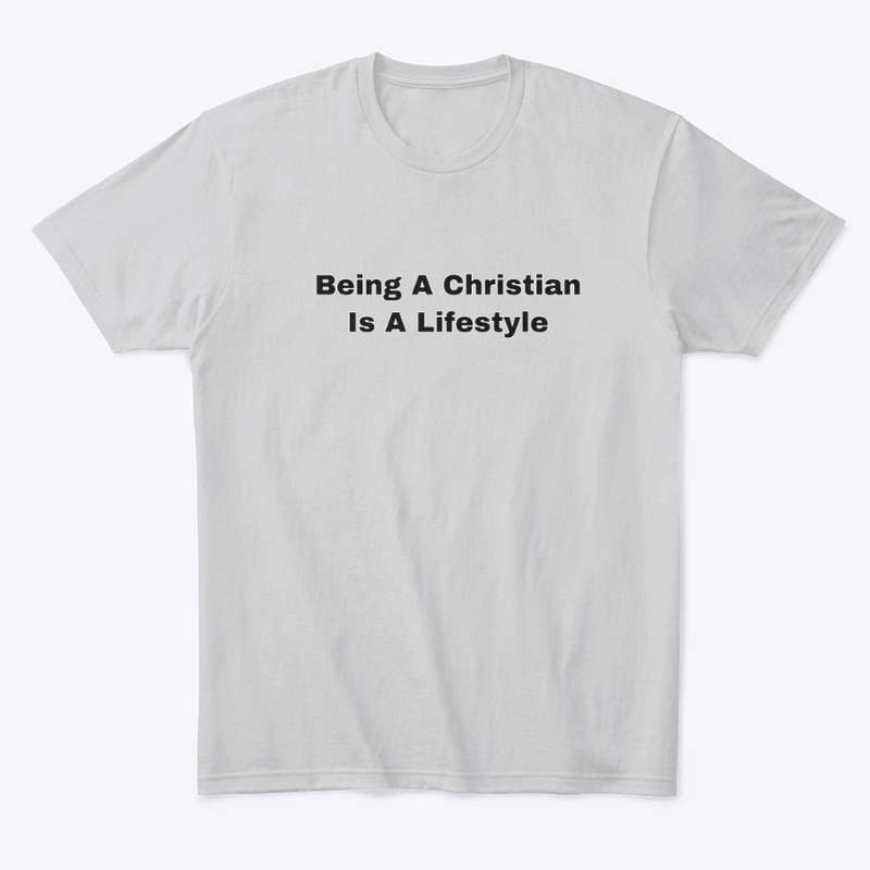 Being A Christian is A Lifestyle 
