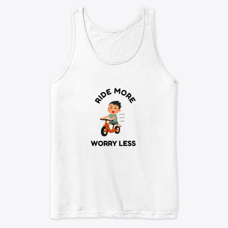 Ride More Worry Less T-shirt