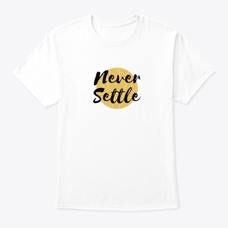 Never Settle