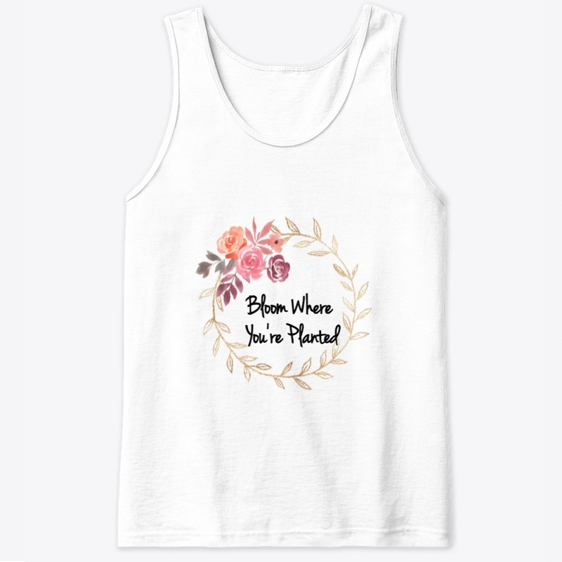 Bloom Where You're Planted (White)