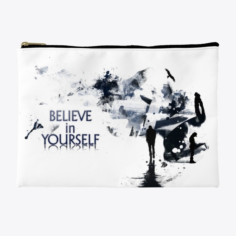 believe in your  self