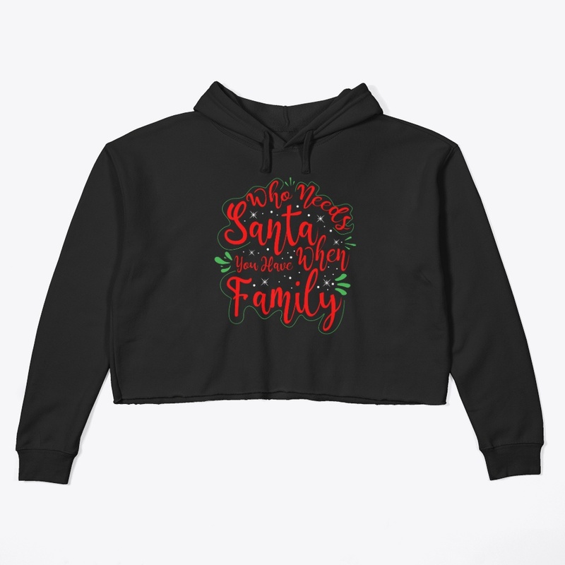 who need santa when you have family
