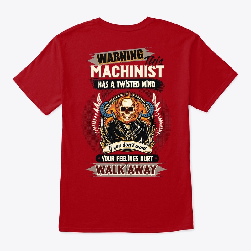 Machinist Can Hurt Your Feelings