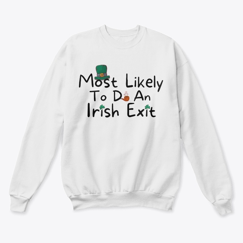 Most likely to do an irish exit