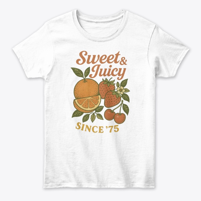 Sweet & Juicy Since 75 Retro Fruit Vibes