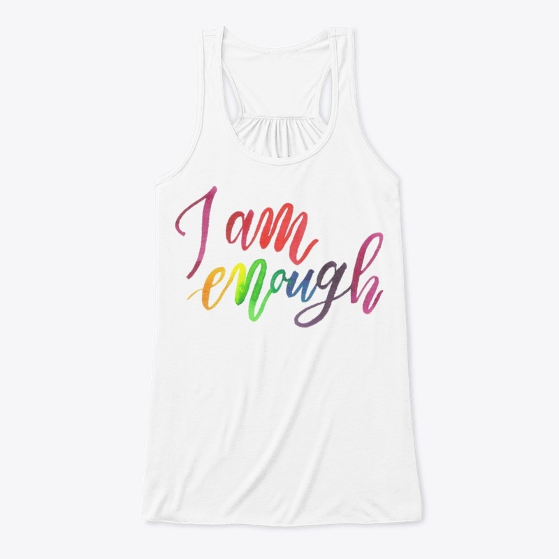 I am enough (tie dye)