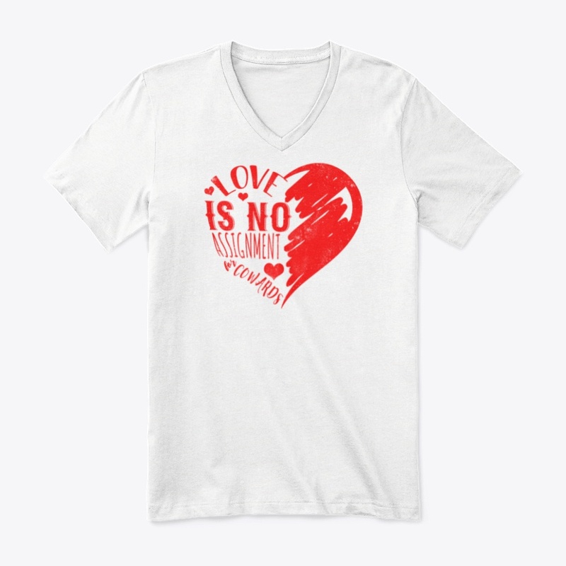 Love is no assignment cowards
