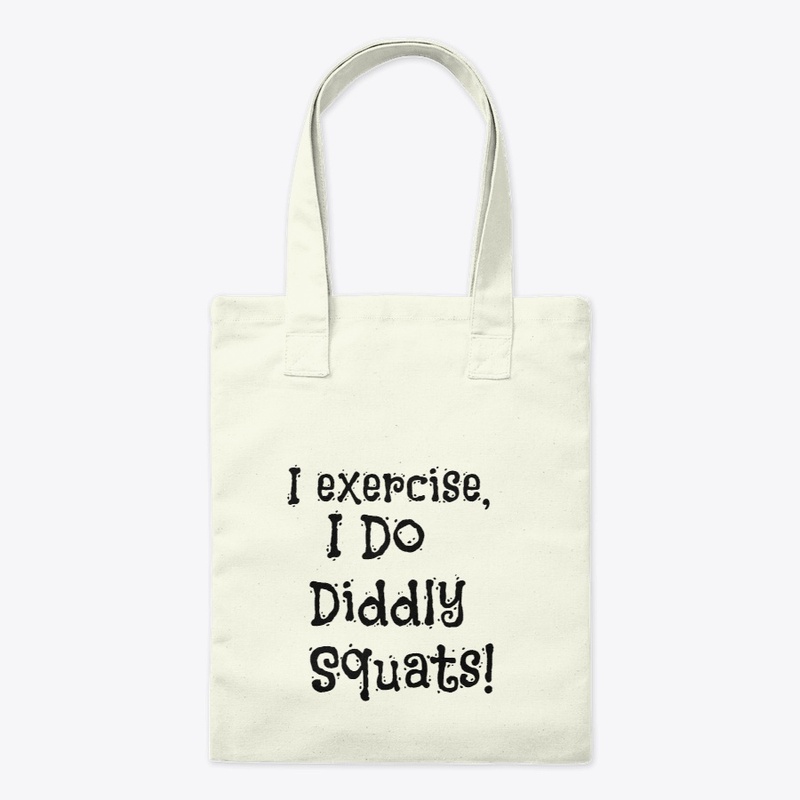 I do Diddly Squats
