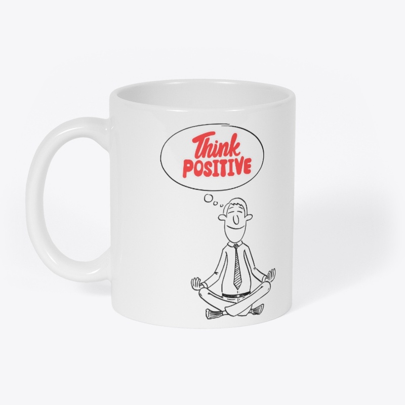 Think Positive – Motivation Mindset Tee