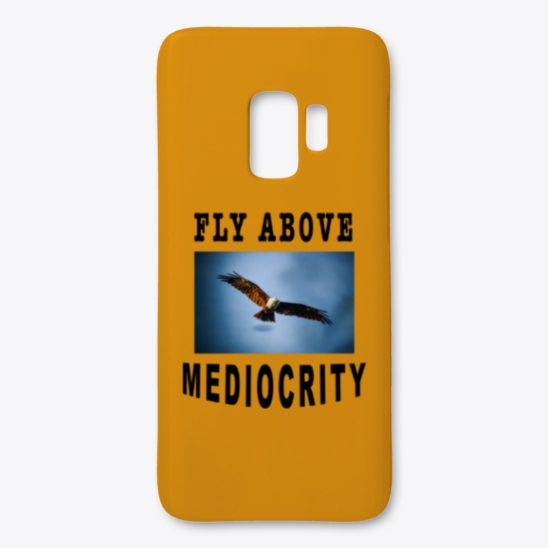 Fly Above Mediocrity