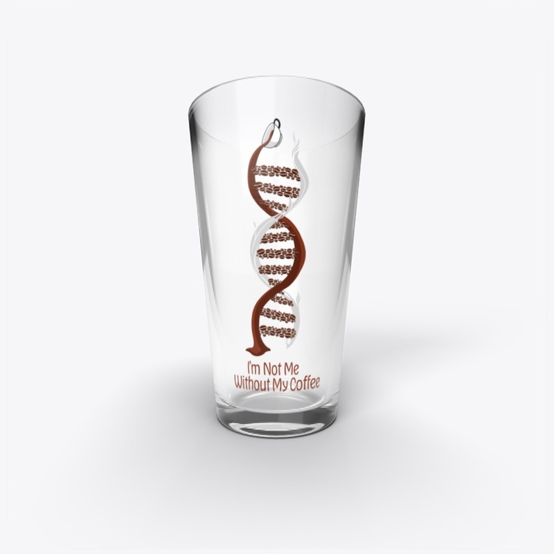 I'm Not Me Without My Coffee DNA
