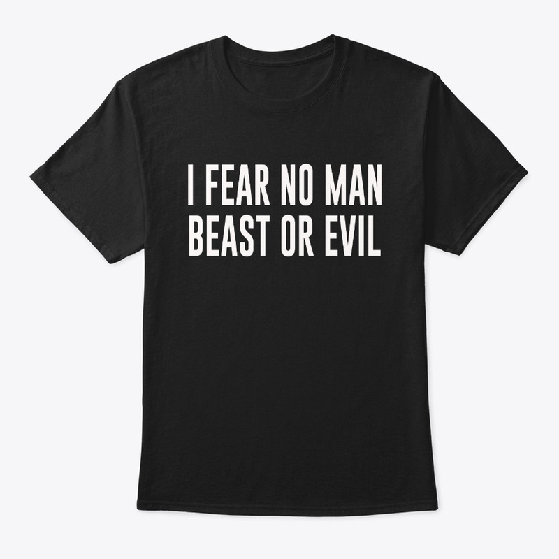 I FEAR NO MAN