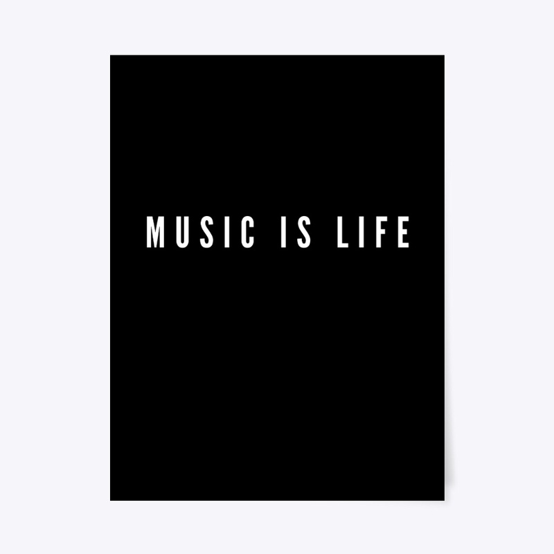 Music Is Life