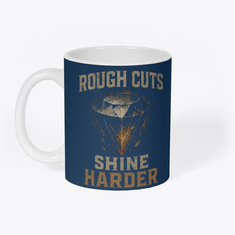 Rough cuts shine harder