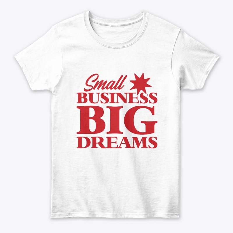 Small Business Big Dreams