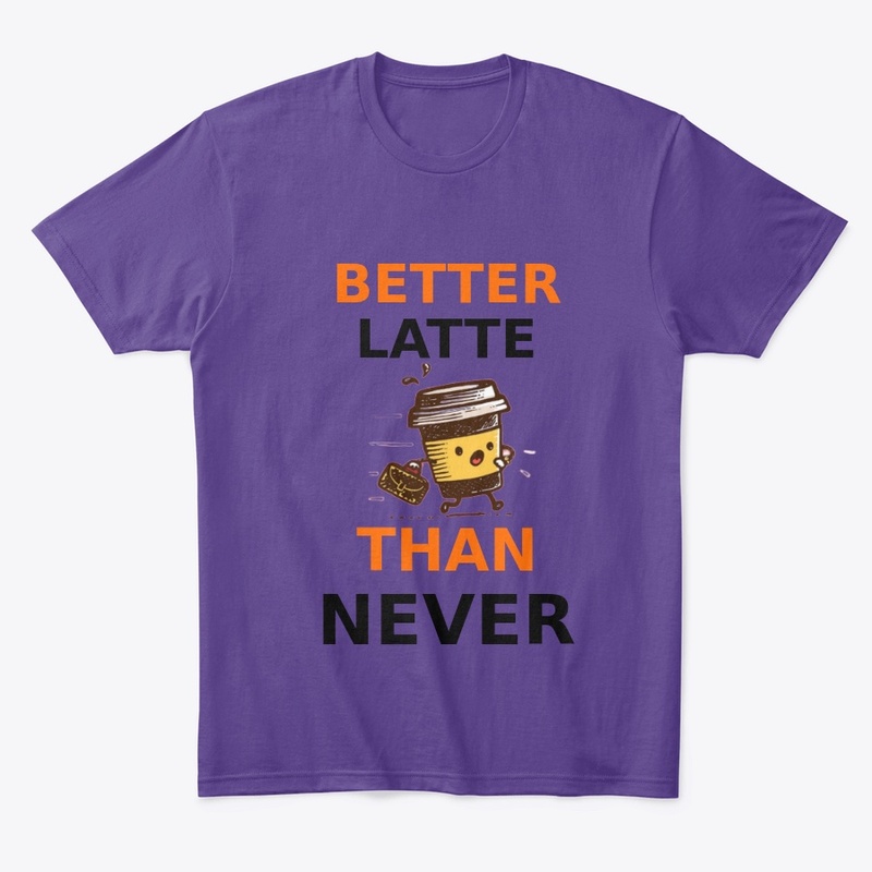 Better LATTE Than Never